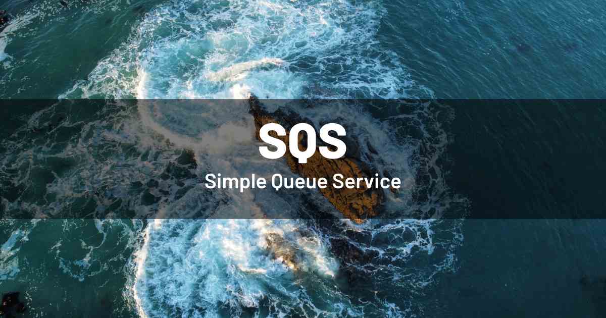 AWS SQS - Simple Queue Service