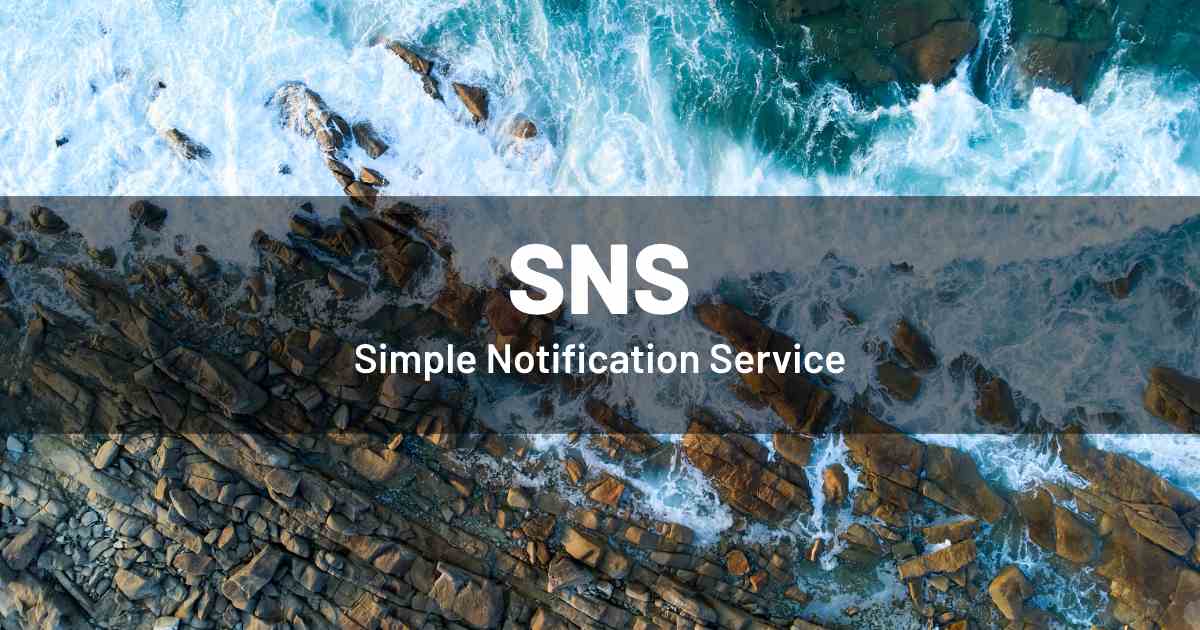 AWS SNS - Simple Notification Service
