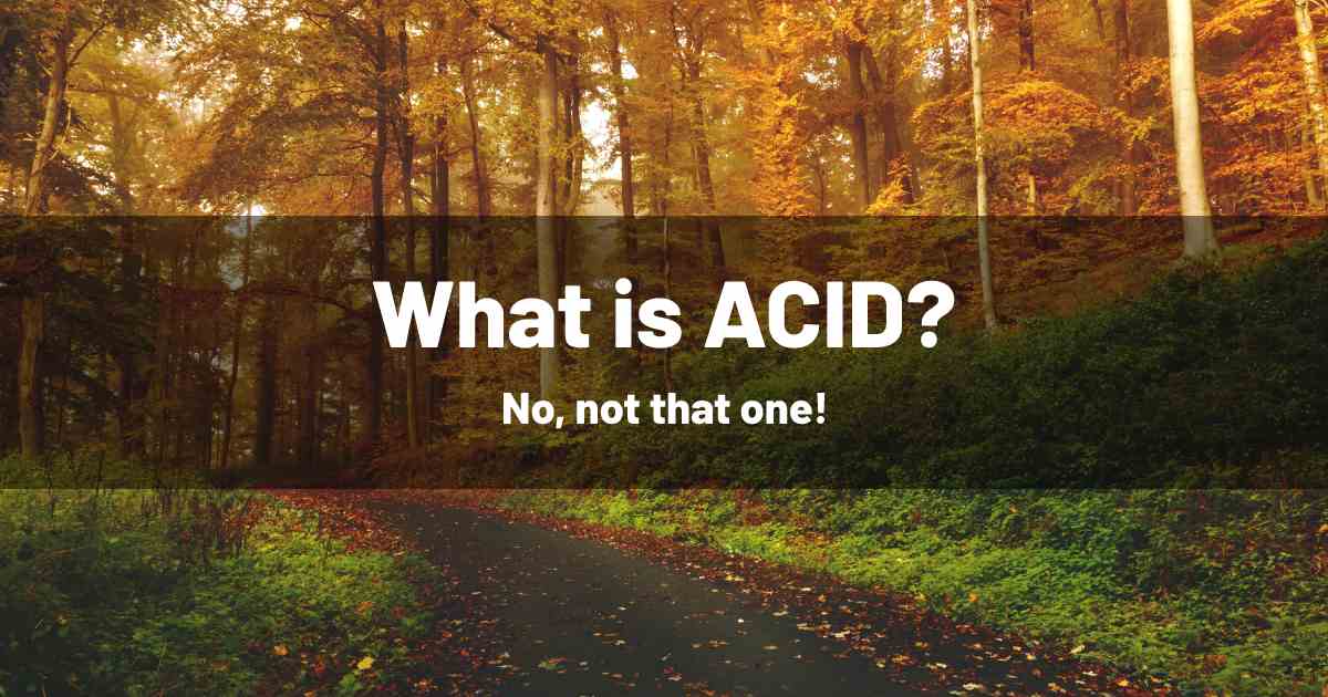 What is ACID?